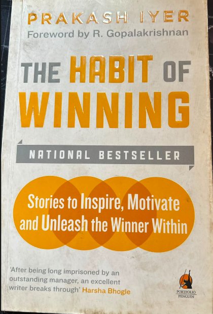 The Habit of Winning by Prakash Iyer
