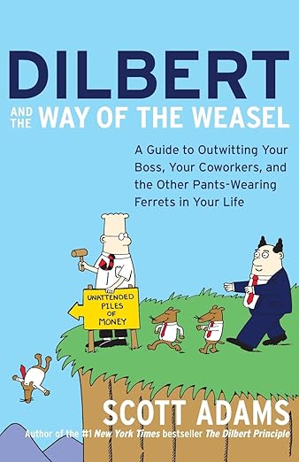 Cover of Dilbert And The Way of the Weasel